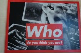 Who do you think you are? Barbara Kruger, Collection Lambert/ Foto: Castel Franc
